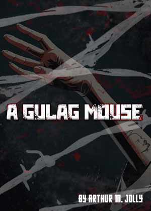 A Gulag Mouse