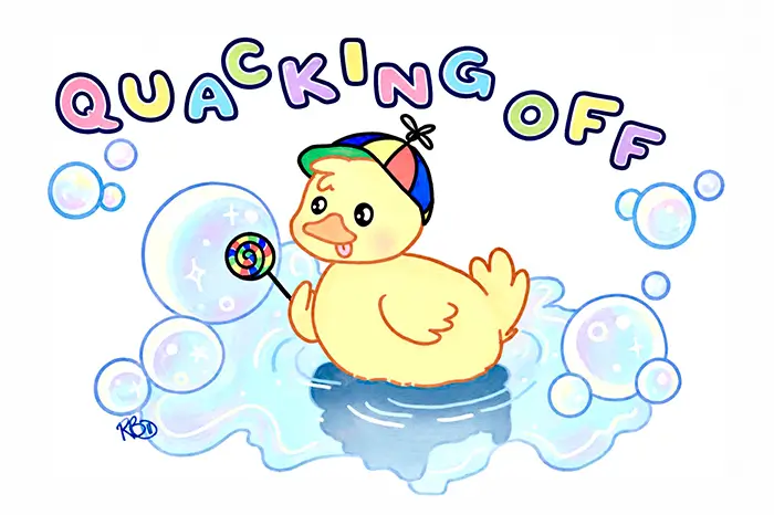 Quacking Off
